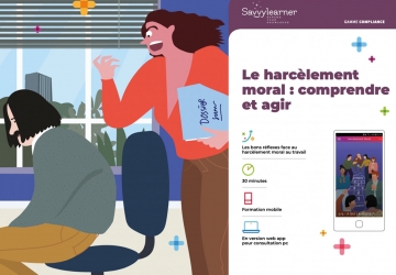 Mobile Learning : Le harcèlement moral au travail : avoir les bons réflexes pour agir et prévenir ensemble
